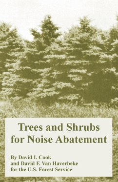Trees and Shrubs for Noise Abatement - U. S. Forest Service; Cook, David I.; Haverbeke, David F. van