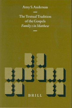 The Textual Tradition of the Gospels - Anderson, Amy S