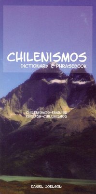 Chilenismos-English/English-Chilenismos Dictionary & Phrasebook - Joelson Daniel