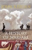 A History Of Warfare - Keegan, John