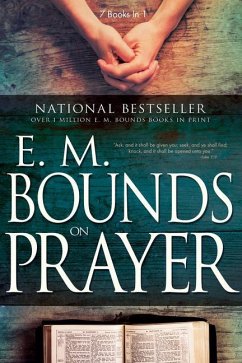 E. M. Bounds on Prayer - Bounds, Edward M