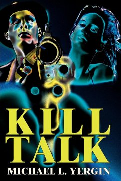 Kill Talk - Yergin, Michael L.