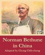 Norman Bethune in China - Bild 1