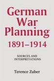 German War Planning, 1891-1914: Sources and Interpretations