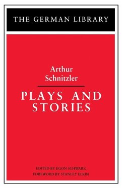 Plays and Stories - Schnitzler, Arthur; Elkin, Stanley