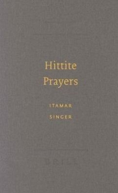 Hittite Prayers - Singer, Itamar; Singer, I.