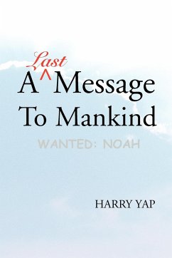 A Last Message to Mankind - Yap, Harry
