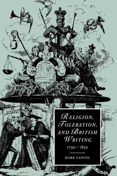 Religion, Toleration, and British Writing, 1790 1830 - Canuel, Mark