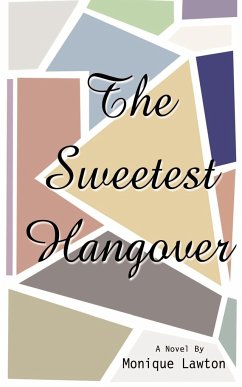 The Sweetest Hangover