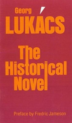 The Historical Novel - Lukacs, Georg