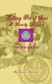 Melting Pot of Sins A Family Divided: The Hereafter