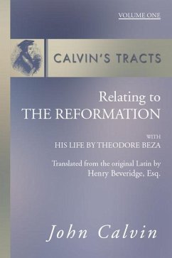 Tracts and Treatises of John Calvin, 3 Volumes - Calvin, John