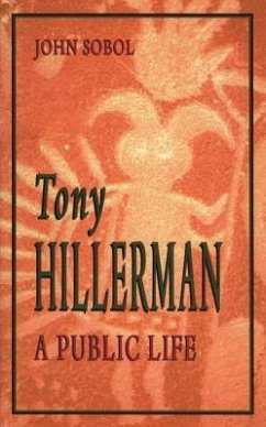 Tony Hillerman: A Public Life - Sobol, John