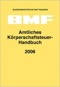 Amtliches Körperschaftsteuer-Handbuch 2006 - Bundesministerium der Finanzen (Hrsg.)