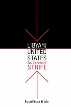 Libya and the United States, Two Centuries of Strife - John, Ronald Bruce St