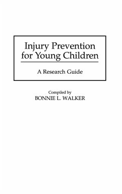 Injury Prevention for Young Children - Walker, Bonnie