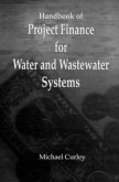 Handbook of Project Finance for Water and Wastewater Systems
