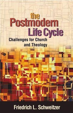 The Postmodern Life Cycle - Schweitzer, Friedrich