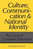 Culture, Communication and National Identity: The Case of Canadian Television