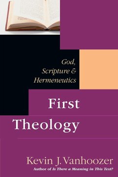 First Theology - Vanhoozer, Kevin J