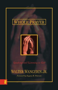 Whole Prayer - Wangerin Jr., Walter