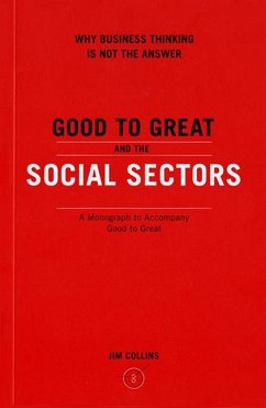 Good to Great and the Social Sectors - Collins, Jim