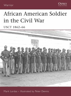 African American Soldier in the Civil War: Usct 1862-66 - Lardas, Mark