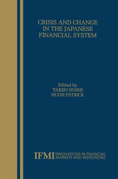 Crisis and Change in the Japanese Financial System - Hoshi, Takeo / Patrick, Hugh T. (Hgg.)