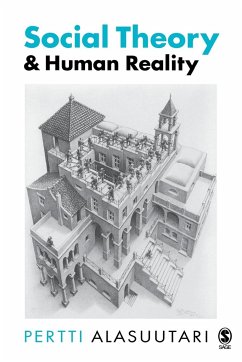 Social Theory and Human Reality - Alasuutari, Pertti