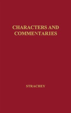 Characters and Commentaries - Strachey, Lytton; Strachey; Unknown