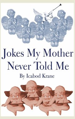 Jokes My Mother Never Told Me - Krane, Ichabod