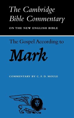 The Gospel According to Mark - Moule, C. F. D.