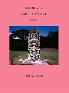 Medieval American Art - Kelemen, Pal