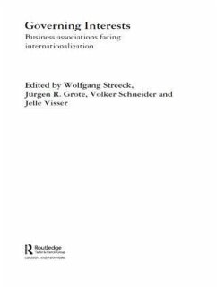 Governing Interests - Streeck, Wolfgang / Grote, Jurgen / Schneider, Volker / Visser, Jelle (eds.)