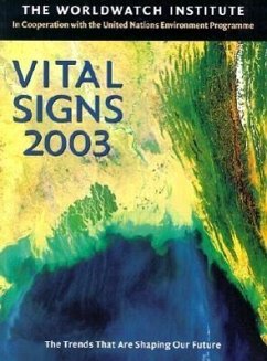 Vital Signs 2003: The Trends That Are Shaping Our Future - Worldwatch Institute; Worldwatch Institute; Assadourian, Erik