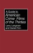 A Guide to American Crime Films of the... - Bild 1