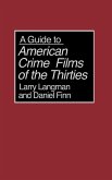 A Guide to American Crime Films of the Thirties