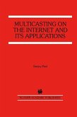 Multicasting on the Internet and its Applications