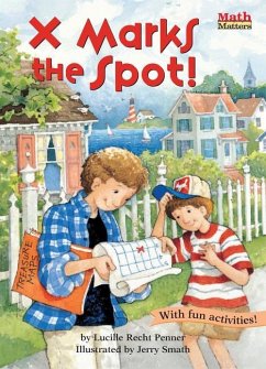 X Marks the Spot!: Coordinate Graphing - Penner, Lucille Recht