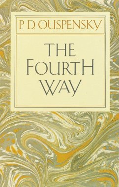 The Fourth Way - Ouspensky, P. D.