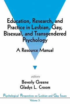 Education, Research, and Practice in Lesbian, Gay, Bisexual, and Transgendered Psychology - Greene, Beverly A; Croom, Gladys L