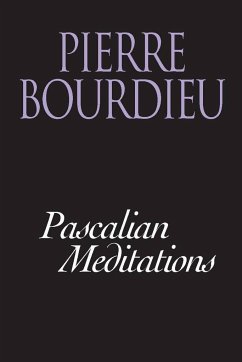 Pascalian Meditations - Bourdieu, Pierre