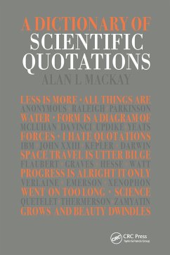 A Dictionary of Scientific Quotations - Mackay, Alan L