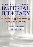 The Myth of the Imperial Judiciary - Kozlowski, Mark