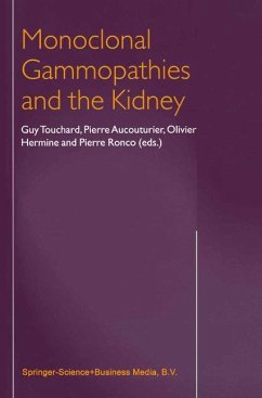 Monoclonal Gammopathies and the Kidney - Touchard, G. / Aucouturier, Dr / Hermine, O. / Ronco, P. (Hgg.)