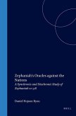 Zephaniah's Oracles Against the Nations: A Synchronic and Diachronic Study of Zephaniah 2:1-3:8