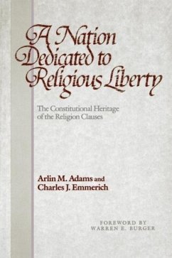A Nation Dedicated to Religious Liberty - Adams, Arlin M; Emmerich, Charles J