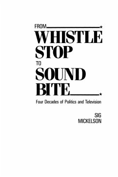 From Whistle Stop to Sound Bite - Mickelson, Sig