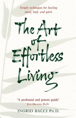 The Art of Effortless Living - Bacci, Ingrid