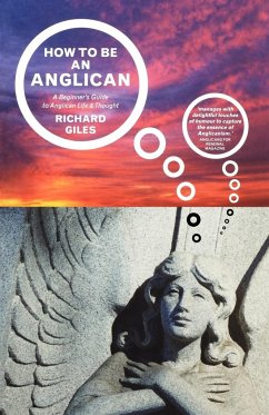 How to Be an Anglican - Giles, Richard